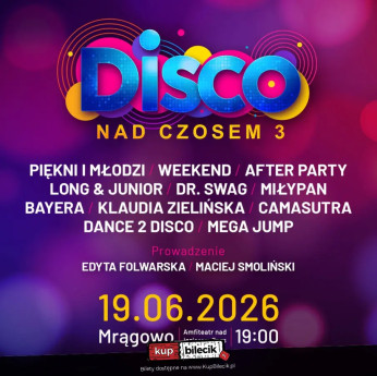 Disco nad Czosem 3 - Piękni i Młodzi, Weekend, After Party, Dr. Swag, MiłyPan, Bayera, Camasutra i i